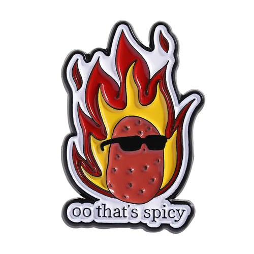 Ooo That’s Spicy Spud 🌶️🥔 Enamel Pin